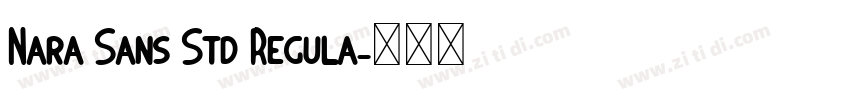 Nara Sans Std Regula字体转换